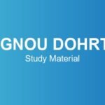 IGNOU DOHRT Study Material – Useful Learning Resources for Exam Preparations