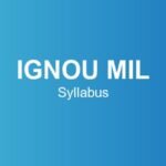 IGNOU MIL Syllabus – Course Structure, Subjects & Credits