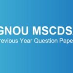 IGNOU MSCDSA Previous Year Question Papers – Download June & December TEE