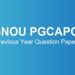 IGNOU PGCAPOL Previous Year Question Papers – Download June & December TEE