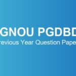 IGNOU PGDBD Previous Year Question Papers – Download June & December TEE