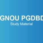 IGNOU PGDBD Study Material – Course Structure, Subjects & Credits