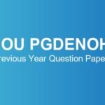 IGNOU PGDENOHOL Previous Year Question Papers – Download June & December TEE