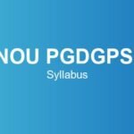 IGNOU PGDGPSOL Syllabus – Course Structure, Subjects & Credits