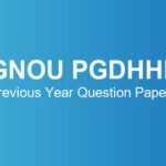 IGNOU PGDHHM Previous Year Question Papers – Download June & December TEE