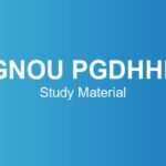 IGNOU PGDHHM Study Material – Course Structure, Subjects & Credits