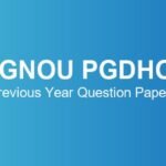 IGNOU PGDHO Previous Year Question Papers – Download June & December TEE